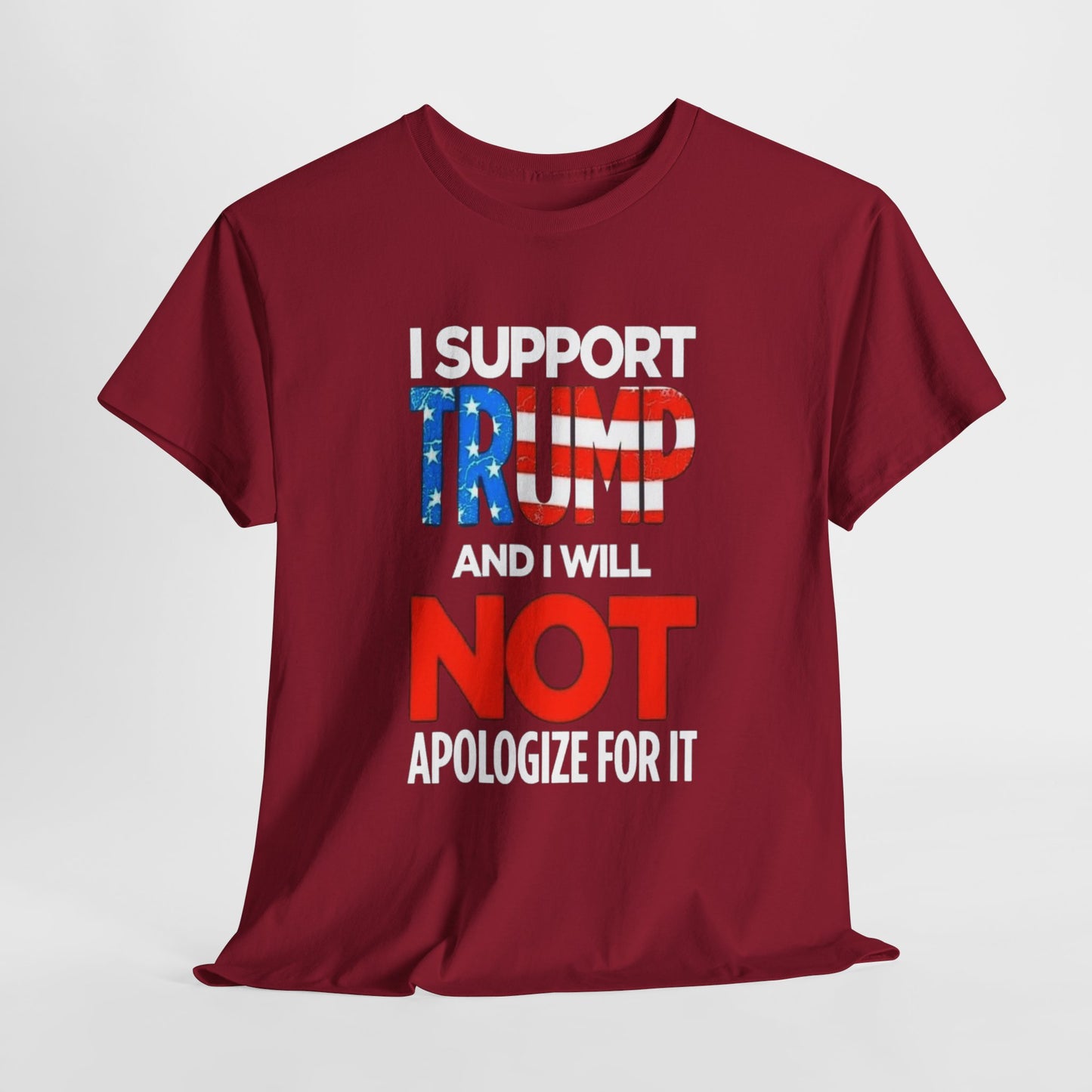 I Support Trump And I Will Not Apologize For It