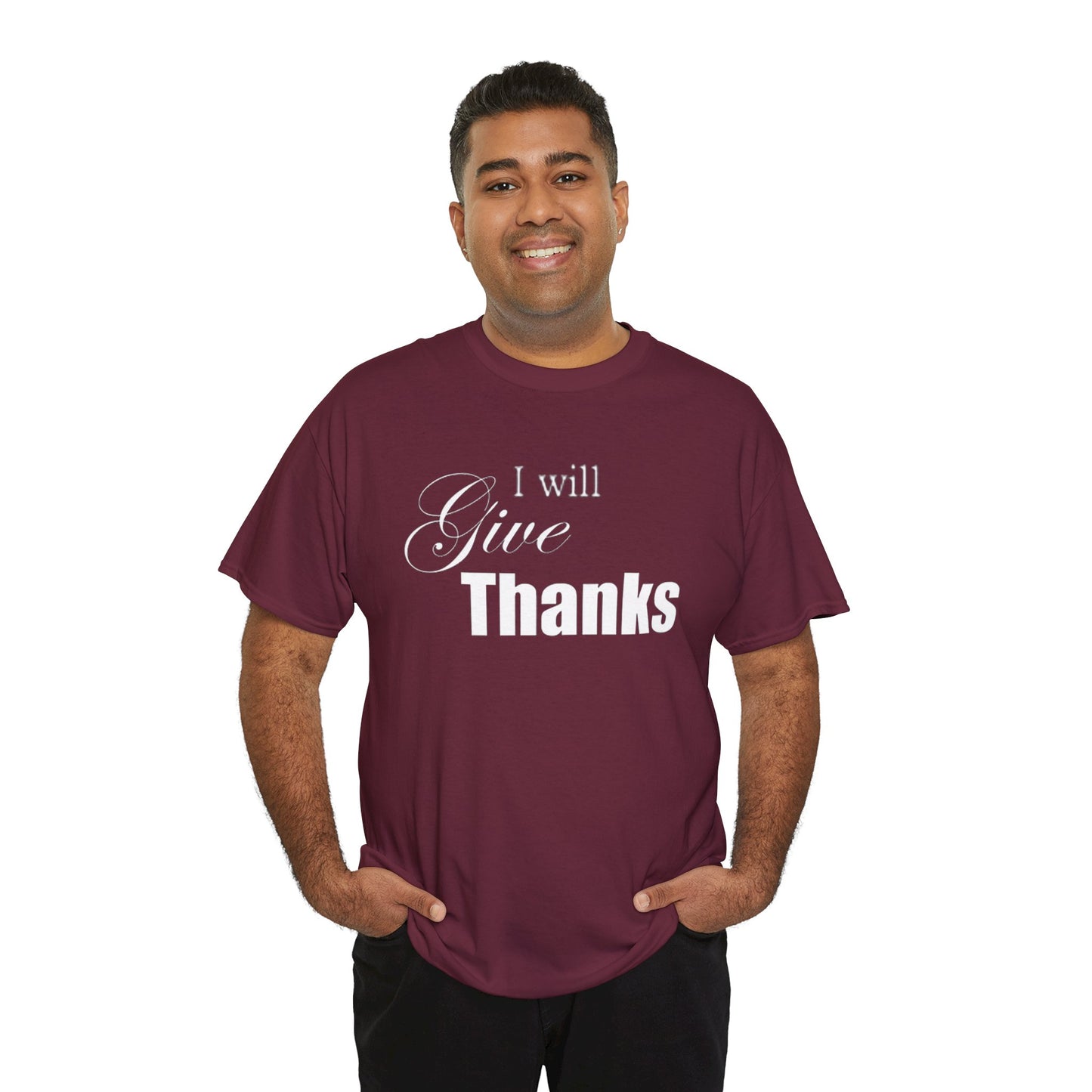 I Will Give Thanks T-Shirt