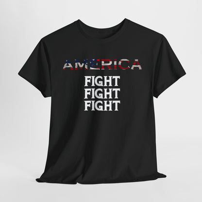 America FIGHT FIGHT FIGHT - Bold Patriotic Apparel