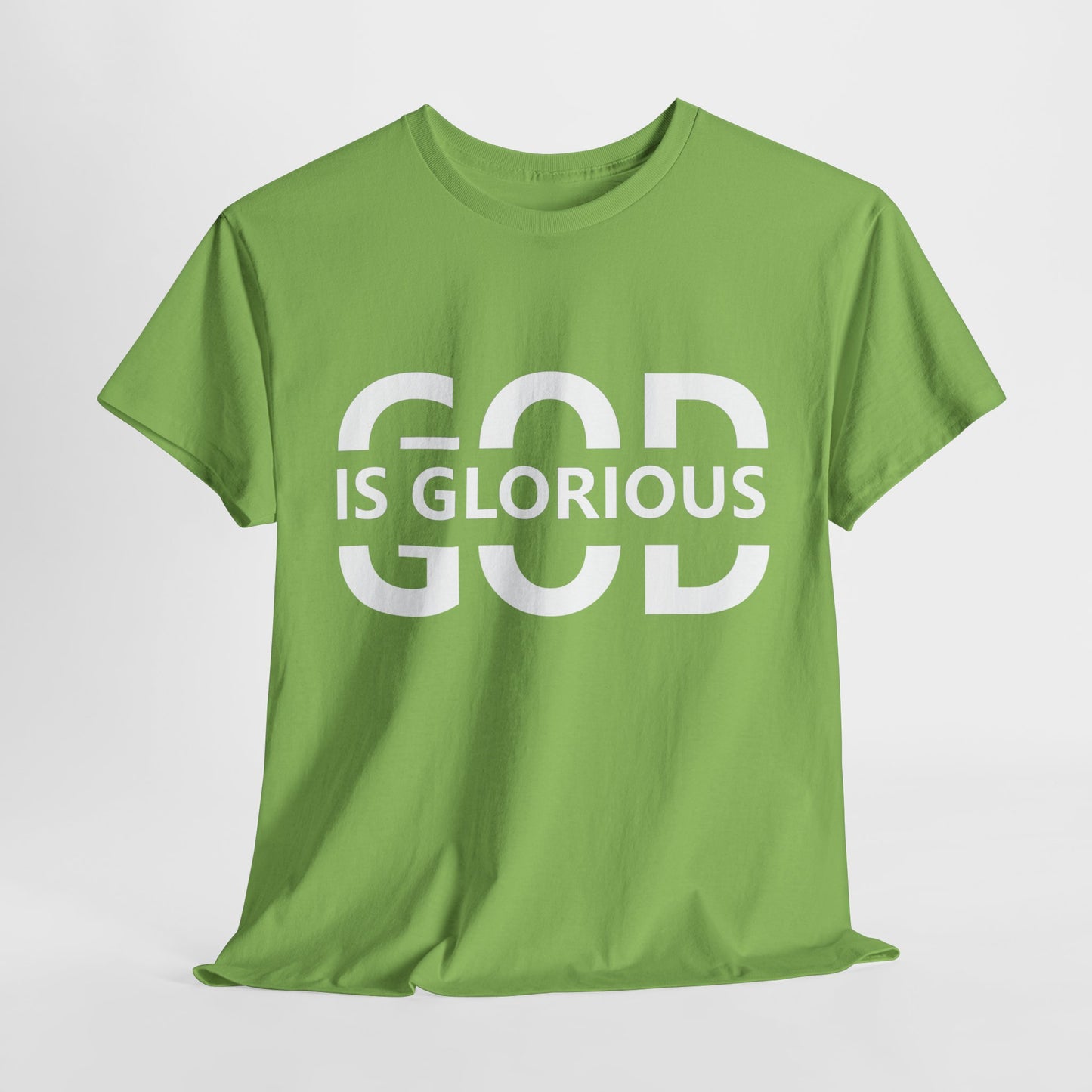 God Is Glorious T-Shirt | Faith-Based Clothing