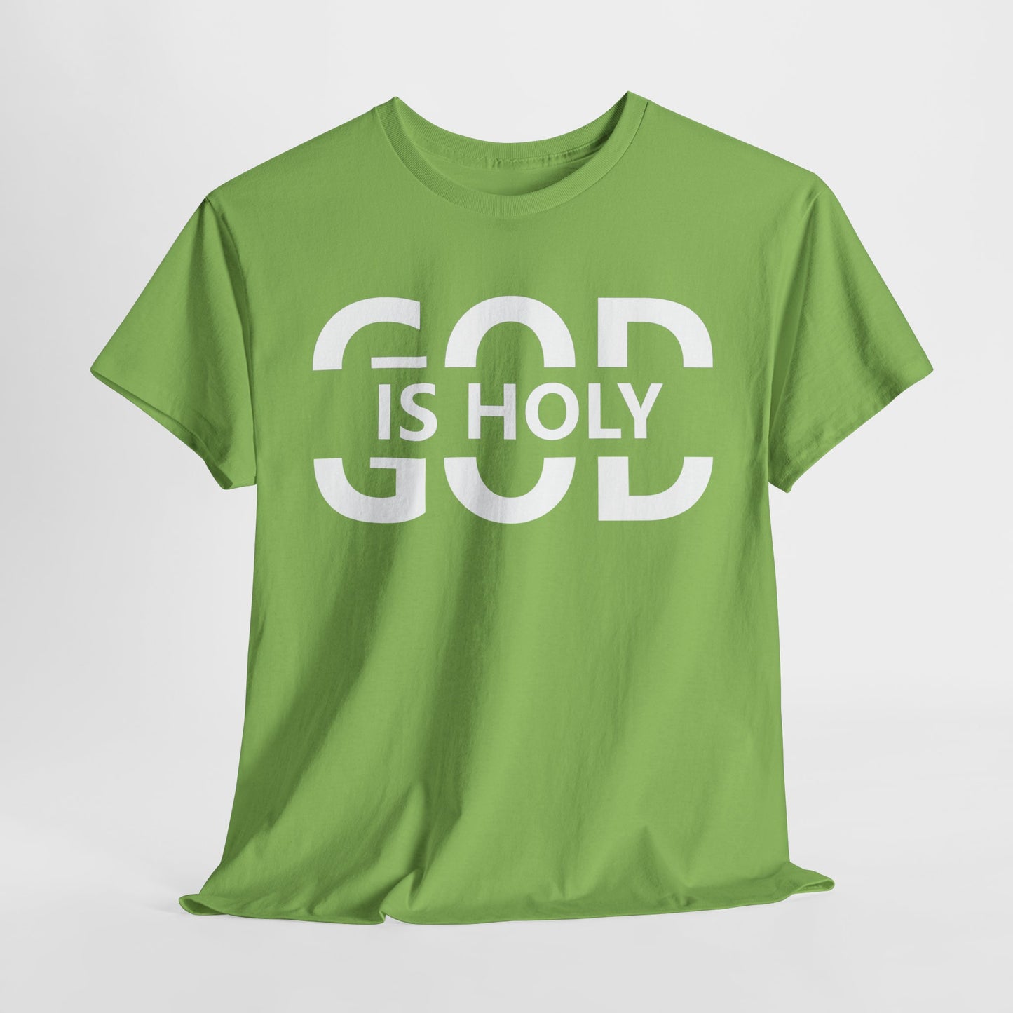 God Is Holy T-Shirt | Inspirational Christian Apparel