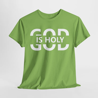 God Is Holy T-Shirt | Inspirational Christian Apparel