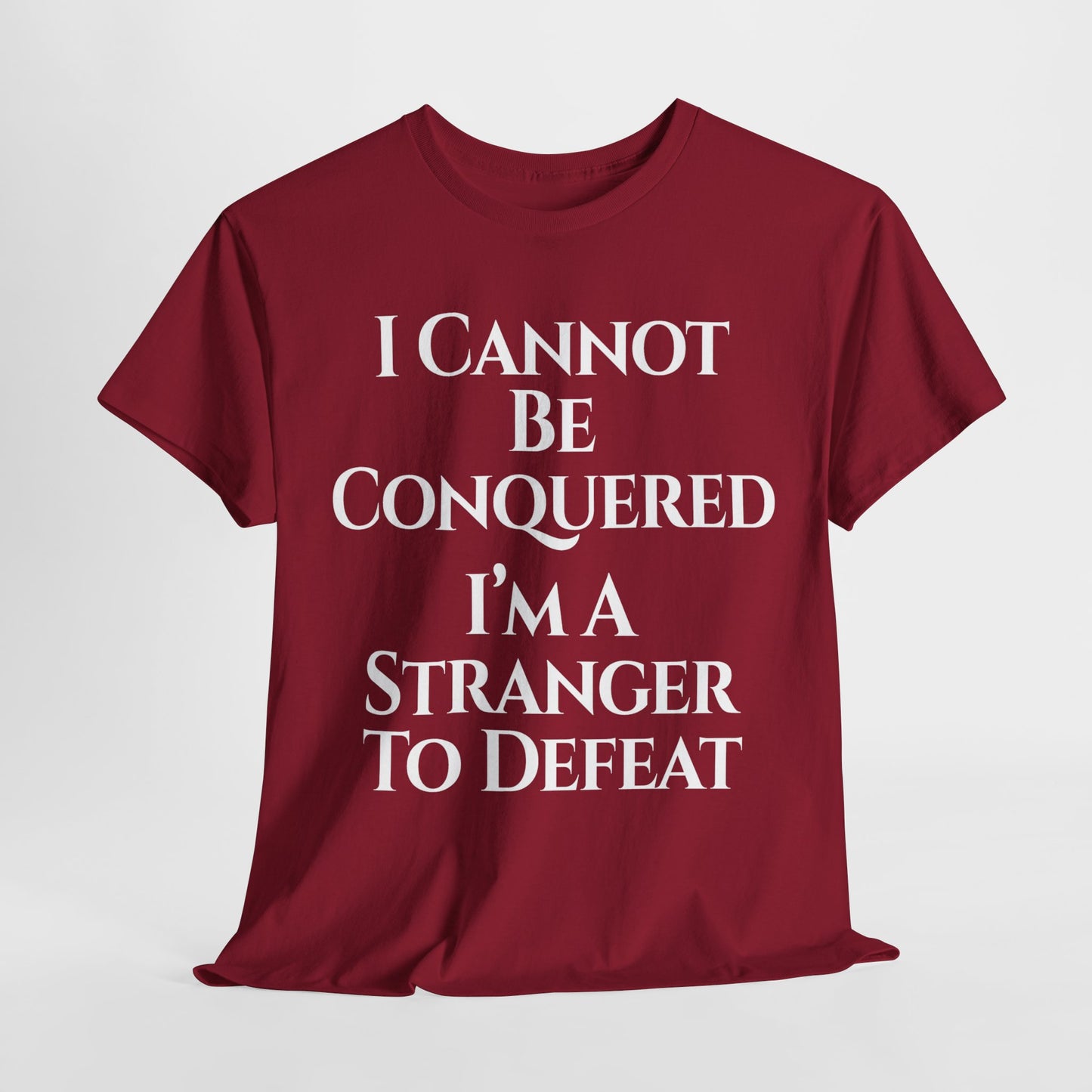 I Cannot Be Conquered T-Shirt | Faith Patriot Clothing