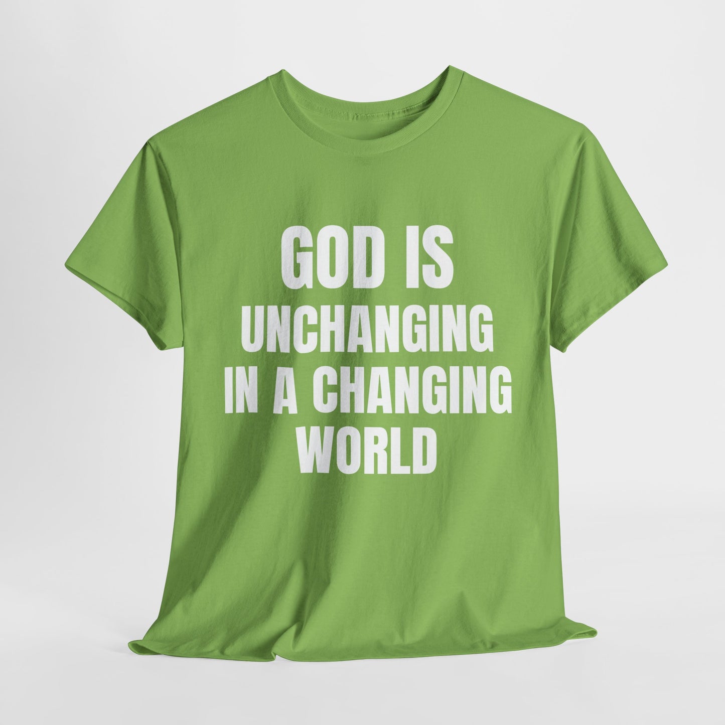 God Is Unchanging T-Shirt