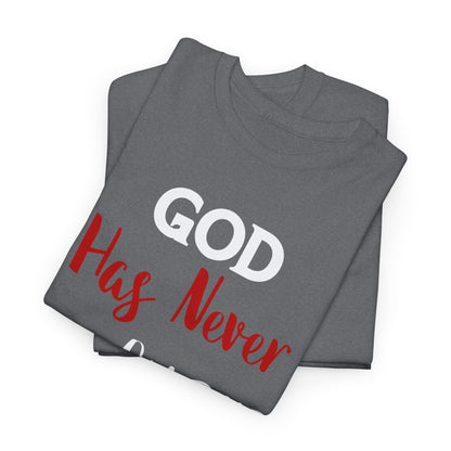 God Has Never Been Outwitted T-Shirt