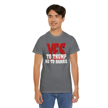 Yes to Trump, No to Harris T-Shirt