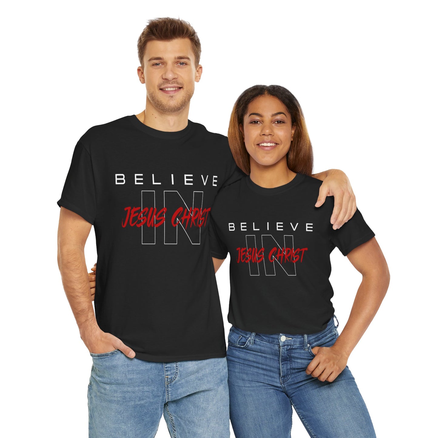 Believe in Jesus Christ - Christian Faith Apparel