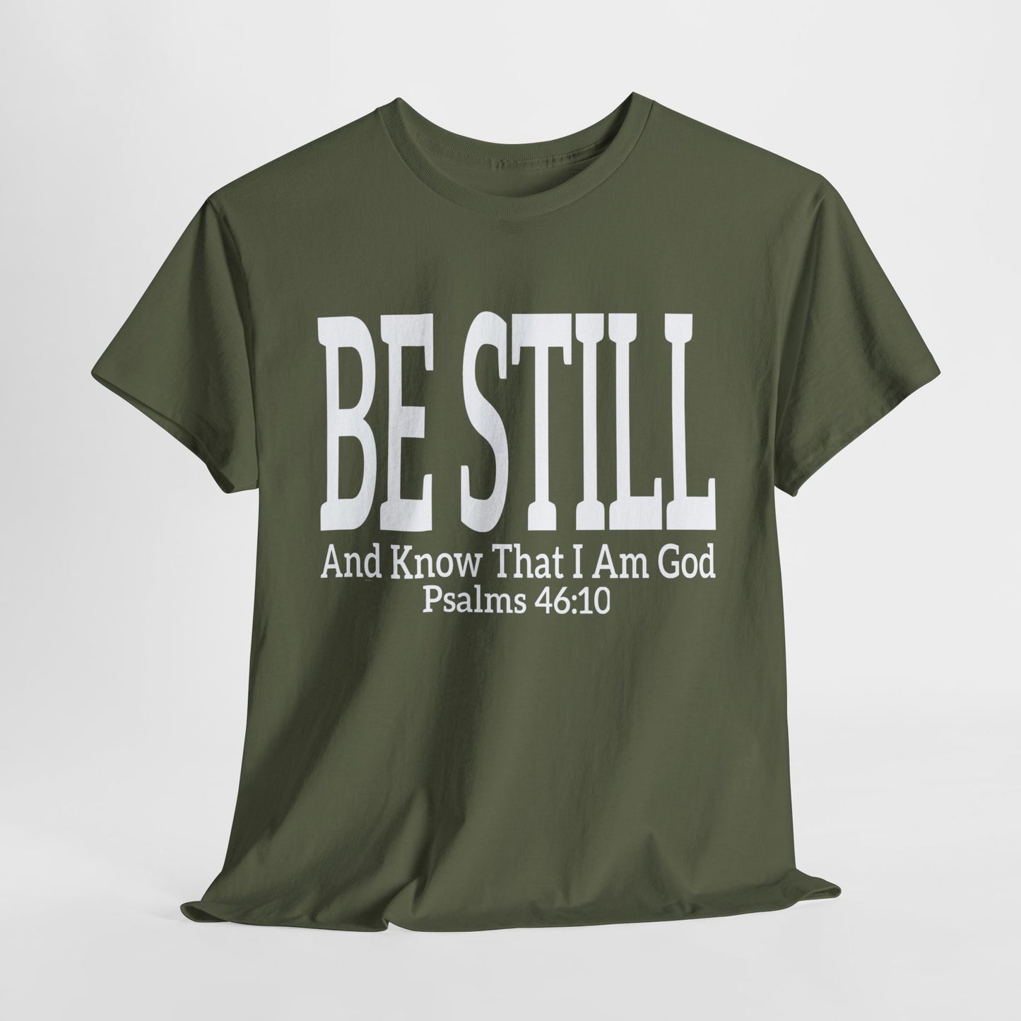 Be Still and Know - Inspirational Christian Apparel