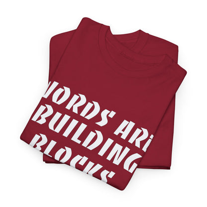 Words Are Building Blocks | Inspirational Apparel