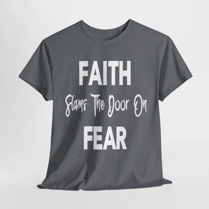 Faith Slams the Door on Fear - Empowering Christian Apparel