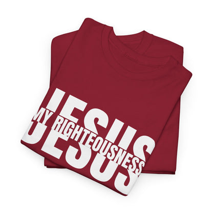 Jesus My Righteousness T-Shirt - Faith-Based Christian Apparel