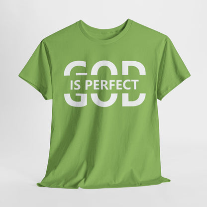 God Is Perfect T-Shirt | Faith-Based Clothing