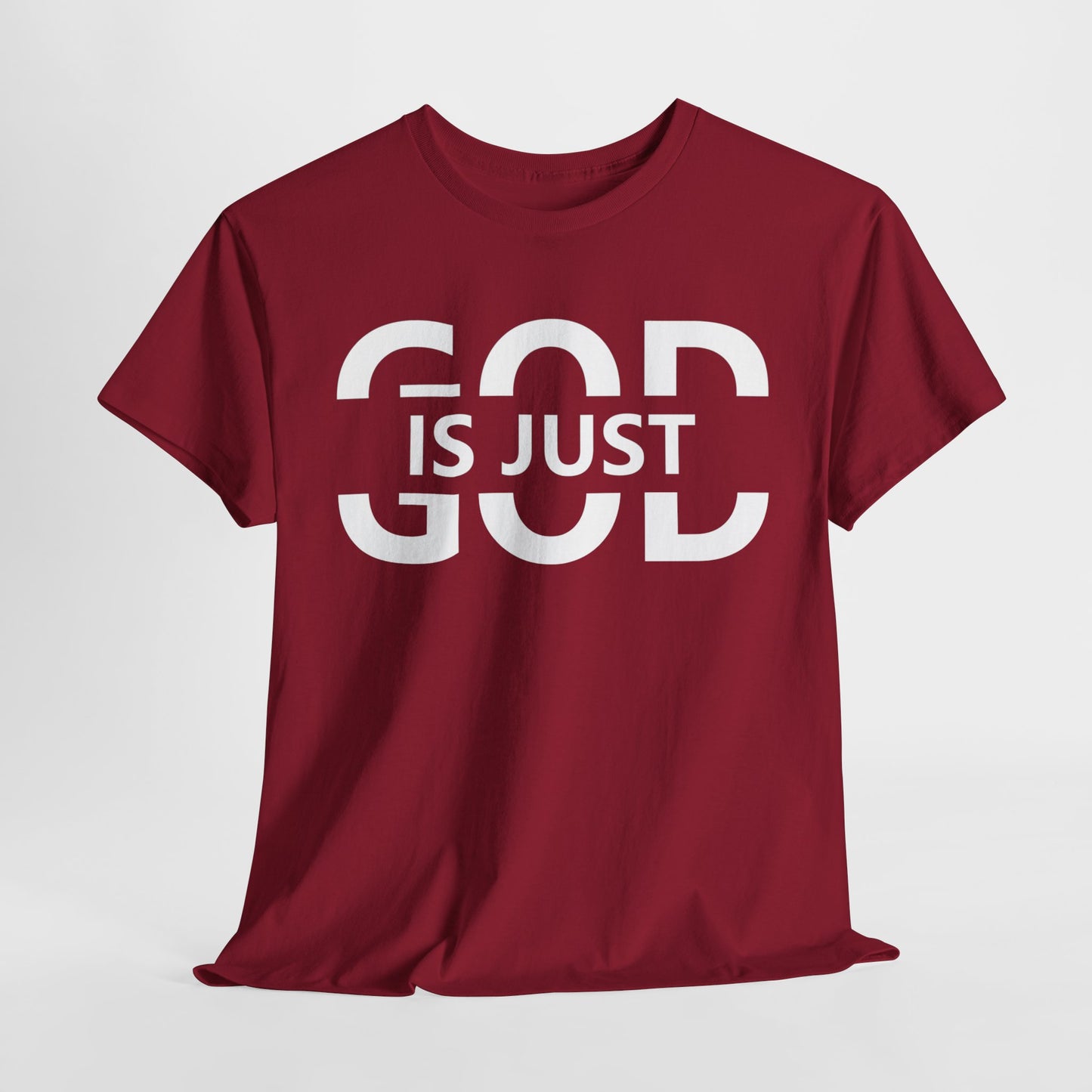 God Is Just T-Shirt | Inspirational Christian Apparel