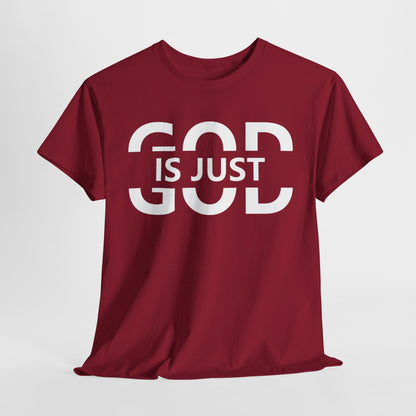 God Is Just T-Shirt | Inspirational Christian Apparel