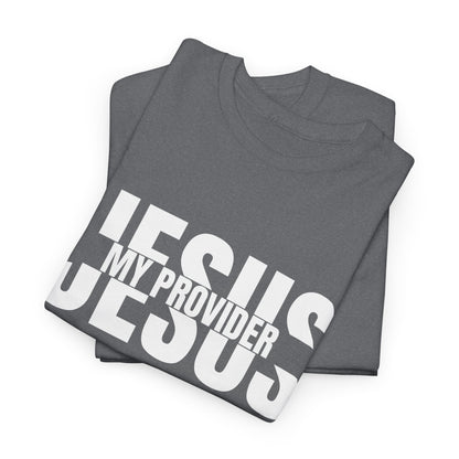 Jesus My Provider T-Shirt - Faith-Based Christian Apparel