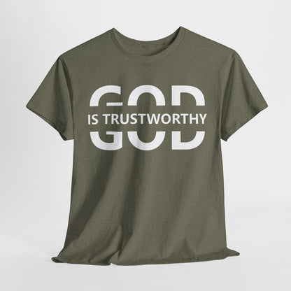 God Is Trustworthy T-Shirt | Inspirational Christian Apparel | Faith-Based Clothing