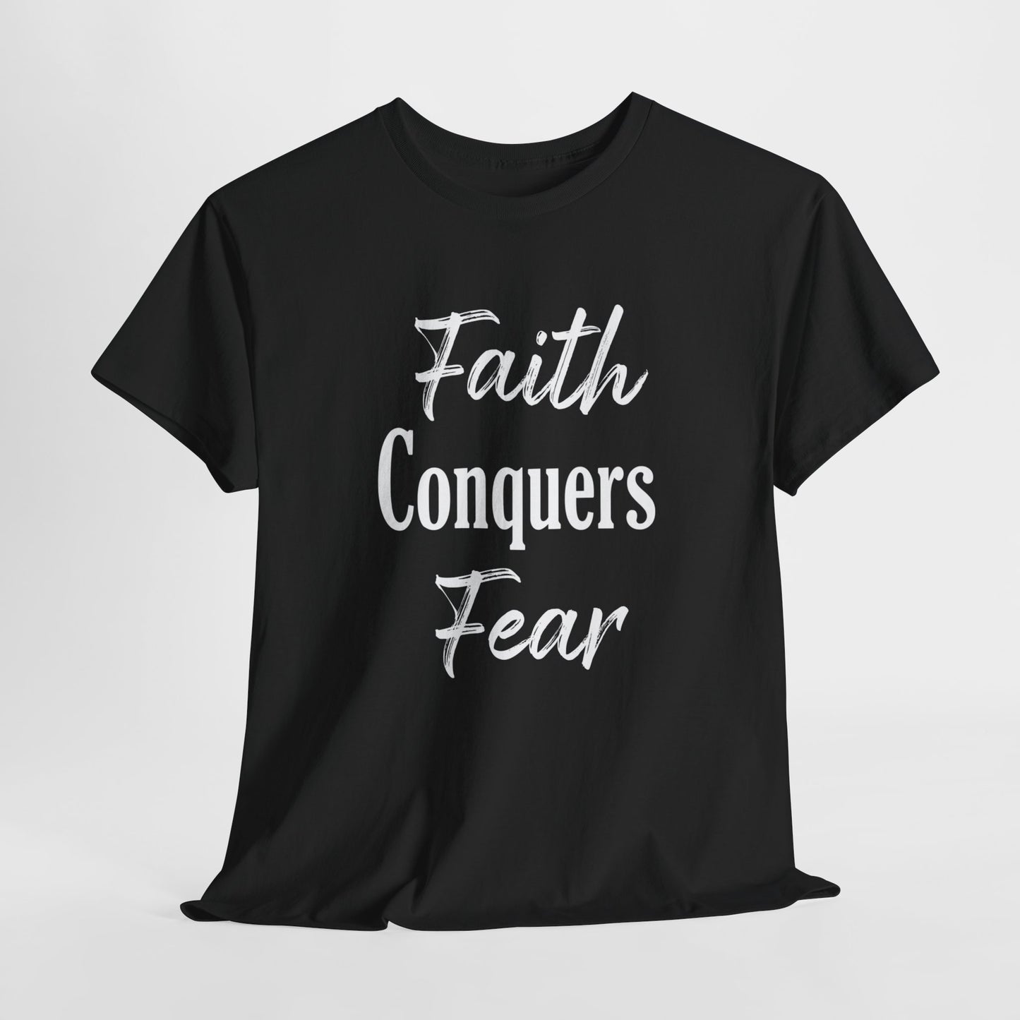 Faith Conquers Fear T-Shirt - Inspirational Christian Apparel