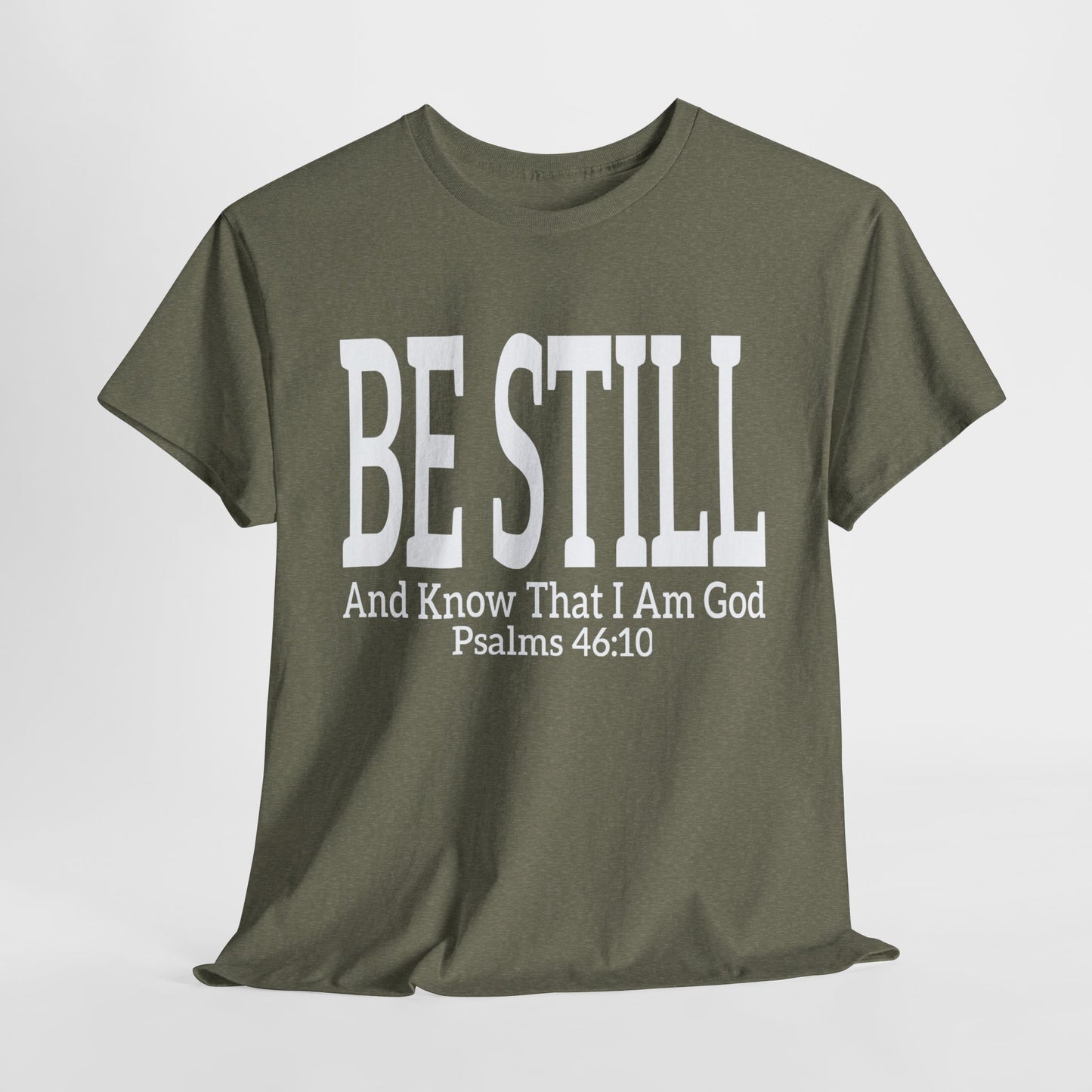 Be Still and Know - Inspirational Christian Apparel