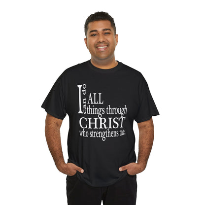 I Can Do All Things Through Christ T-Shirt