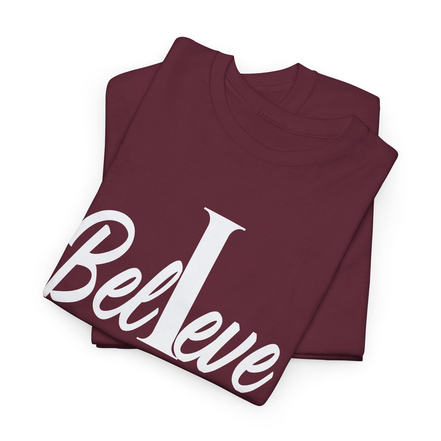 I Believe T-Shirt | Faith-Inspired Apparel