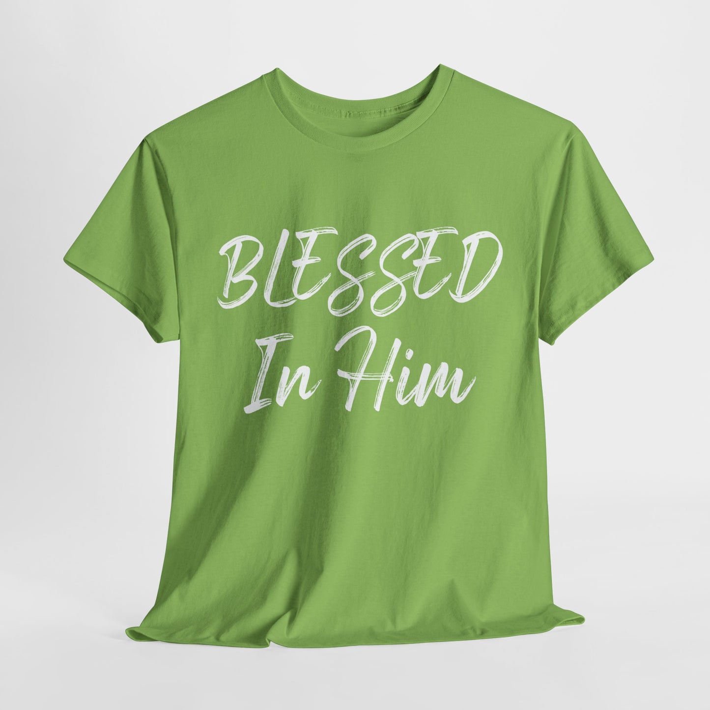 Blessed In Him T-Shirt - Faithful Christian Apparel