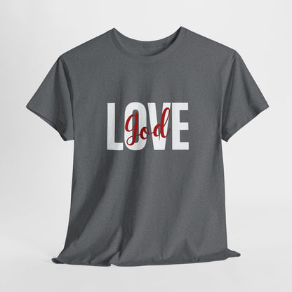 Love God T-Shirt