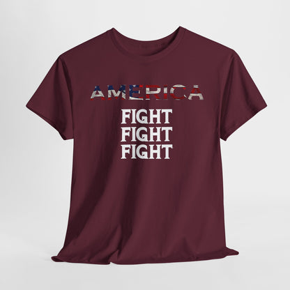 America FIGHT FIGHT FIGHT - Bold Patriotic Apparel