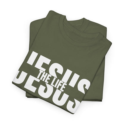 Jesus The Life T-Shirt - Uplifting Christian Apparel