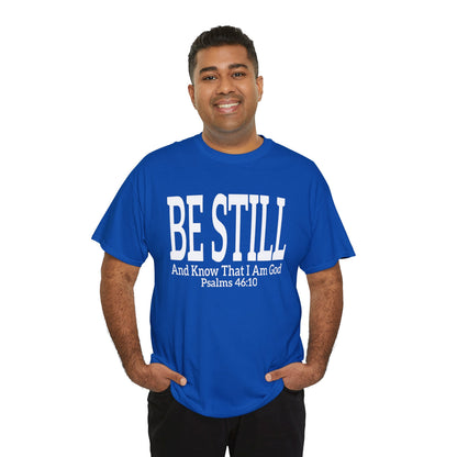 Be Still and Know - Inspirational Christian Apparel